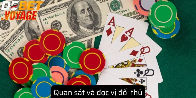 Bull Bull - Mẹo tăng tỷ lệ thắng khi chơi tại nhà cái DEBET 2 Quan sát và đọc vị đối thủ