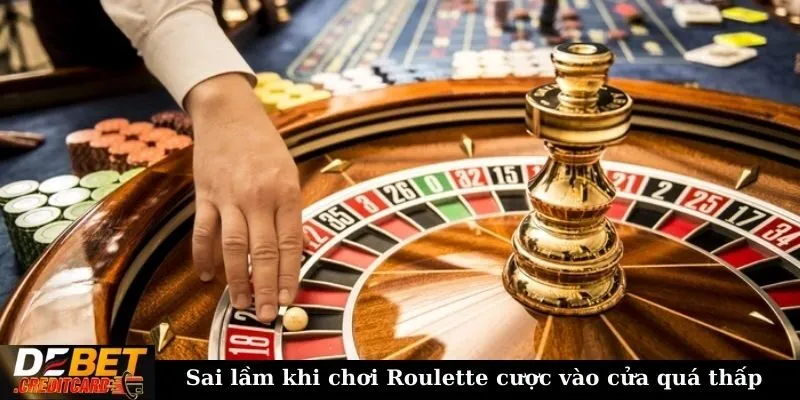 Những sai lầm phổ biến cần tránh khi chơi Roulette là gì? 2 Sai lầm khi chơi Roulette cược vào cửa quá thấp